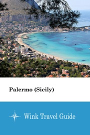 Palermo (Sicily) - Wink Travel Guide