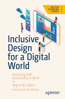 Inclusive Design for a Digital World by Regine M. Gilbert