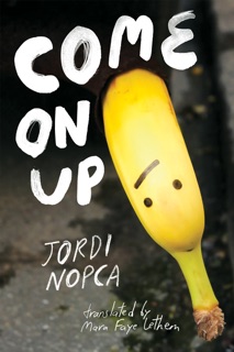 Come On Up by Jordi Nopca & Mara Faye Lethem