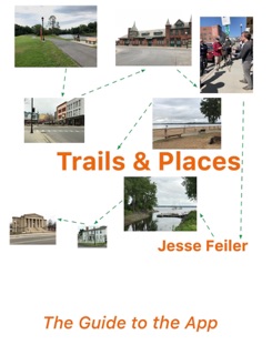Trails & Places by Jesse Feiler