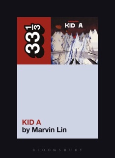 Radiohead's Kid A by Marvin Lin
