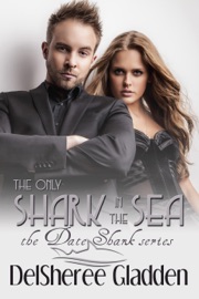 The Only Shark In The Sea - DelSheree Gladden