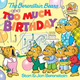 Read: Book The Berenstain Bears and too Much Birthday