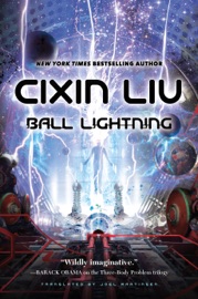 Ball Lightning - Cixin Liu & Joel Martinsen