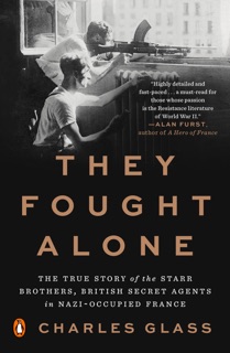 They Fought Alone by Charles Glass