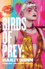 Birds of Prey: Harley Quinn - Jimmy Palmiotti, Amanda Conner, Stephane Roux & Chad Hardin