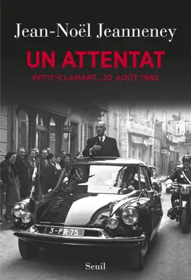 Read: Un attentat. Petit-Clamart, 22 août Book 1962