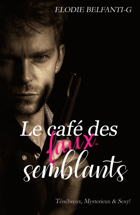 Le café des faux-semblants