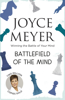 Battlefield of the Mind - Joyce Meyer