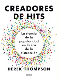 Creadores de hits - Derek Thompson
