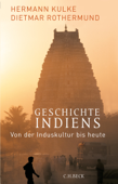 Geschichte Indiens - Hermann Kulke & Dietmar Rothermund