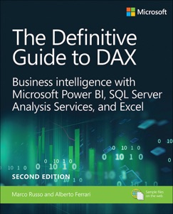 Definitive Guide to DAX, The: Business intelligence for Microsoft Power BI, SQL Server Analysis Services, and Excel, 2/e - Marco Russo & Alberto Ferrari