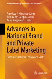 Advances in National Brand and Private Label Marketing - Francisco J. Martínez-López, Juan Carlos Gázquez-Abad & Anne Roggeveen