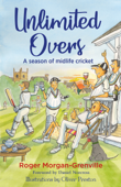 Unlimited Overs - Roger Morgan-Grenville