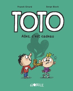 Toto BD, Tome 02 by Franck Girard & Serge Bloch