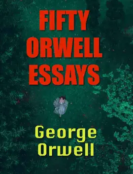 Read: FIFTY Book ORWELL ESSAYS