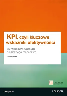 Read: KPI, czyli Book kluczowe wskaźniki efektywności. 75 mierników ważnych dla każdego menedżera