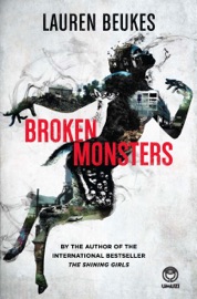 Broken Monsters - Lauren Beukes