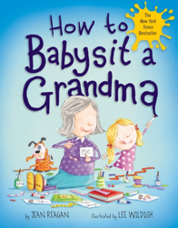 How to Babysit a Grandma