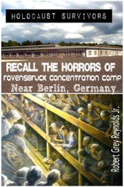 Holocaust Survivors Recall The Horrors of Ravensbruck Concentration Camp Near Berlin, Germany - Robert Grey Reynolds Jr.