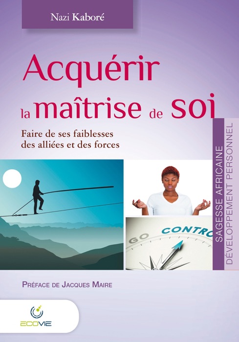 Acquérir la maîtrise de soi