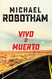 Vivo o muerto - Michael Robotham