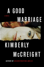 A Good Marriage - Kimberly McCreight Cover Art