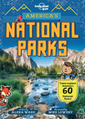 Lonely Planet Kids America's National Parks - Lonely Planet