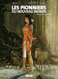 Les Pionniers du nouveau monde - Tome 07 - Jean-François Charles & Ersel