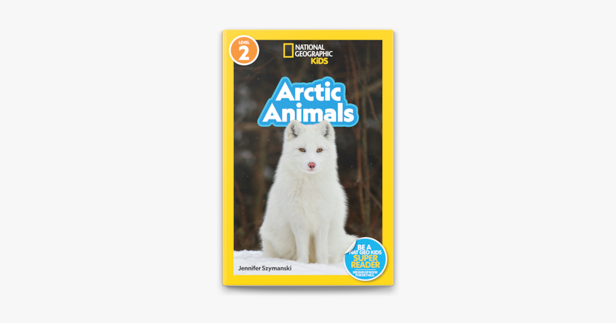 National Geographic Readers: Arctic Animals (Level 2) by Jennifer