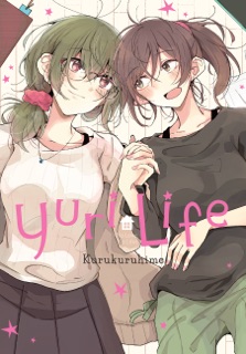 Yuri Life by Kurukuruhime, Alexis Eckerman & Taylor Engel