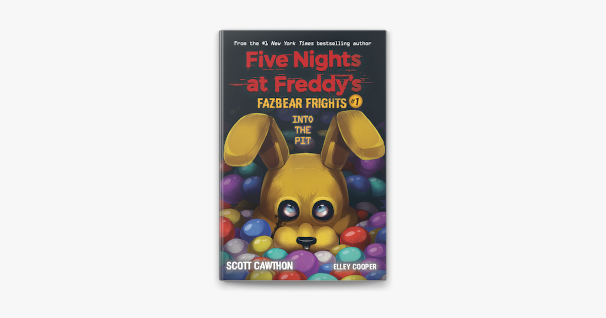 Into the Pit: An AFK Book (Five Nights at Freddy's: Fazbear Frights #1) on  Apple Books