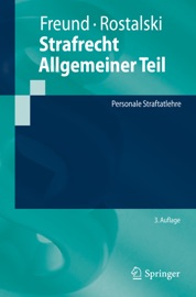 Strafrecht Allgemeiner Teil - Georg Freund & Frauke Rostalski
