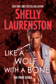 Like a Wolf with a Bone - Shelly Laurenston