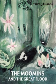The Moomins and the Great Flood - Tove Jansson