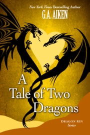 A Tale of Two Dragons - G.A. Aiken