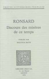 Discours des misères de ce temps - Pierre de Ronsard & Malcolm Smith