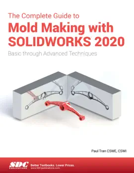 The Complete Guide to Mold Making with SOLIDWORKS 2020