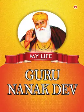 Read: My Life : Book Guru Nanak Dev: 15 Minute Read