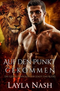 Auf den Punkt gekommen by Layla Nash