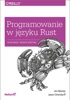 Book Programowanie w języku Rust. Wydajność i bezpieczeństwo