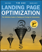 Landing Page Optimization - Rich Page, Tim Ash & Maura Ginty