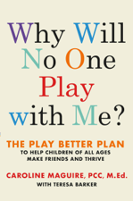 Why Will No One Play with Me? - Caroline Maguire &amp; Teresa Barker Cover Art