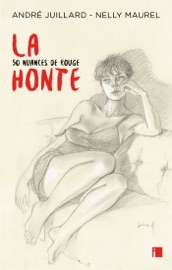 La honte - André Juillard & Nelly Maurel