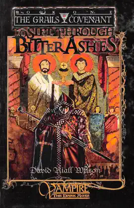 Read: To Sift Through Bitter Ashes: Book One Book of The Grails Covenant Trilogy