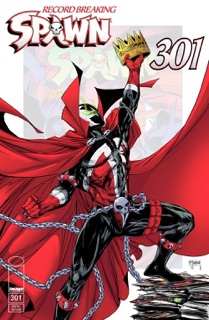 Spawn #301 by Todd McFarlane, Greg Capullo, Jason Shawn Alexander, Clayton Crain & Jerome Opeña