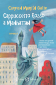 Cappuccetto rosso a Manhattan - Gaite Carmen Martín