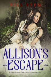 Allison's Escape - Bill Etem