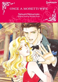 Once A Moretti Wife - Natsumi Matsumoto & Michelle Smart