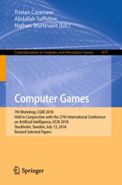 Computer Games - Tristan Cazenave, Abdallah Saffidine & Nathan Sturtevant